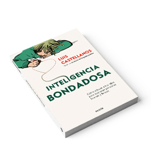 inteligencia bondadosa luis castellanos